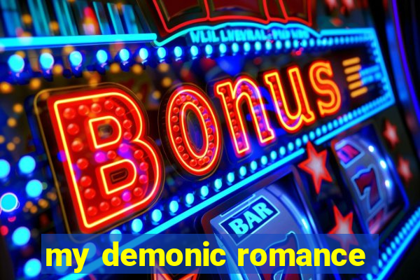 my demonic romance